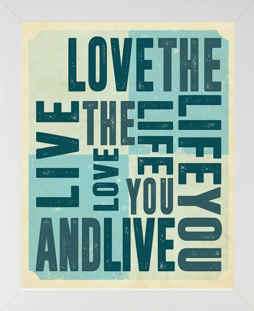 Live the Life You Love